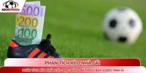 Phân tích kèo nhà cái